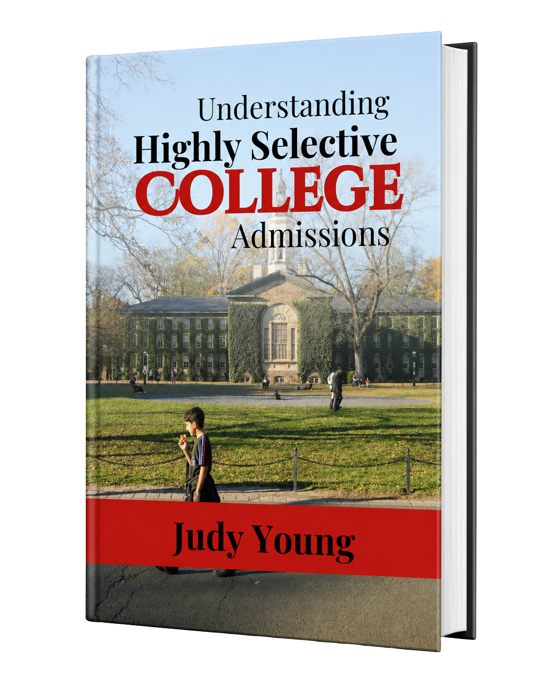 Understanding Highly Selective College Admissions by Judy Young